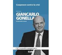 Cooperare contro la crisi. Intervista a Giancarlo Gonella di Alessandra Luciano