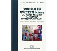 Cooperare per apprendere insieme. Una ricerca-azione per valorizzare la professionalità docente
