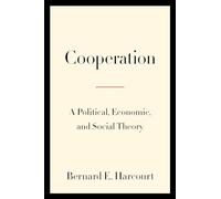 Bernard E. Harcourt Cooperation (Tascabile)