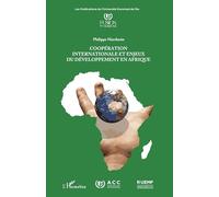 Coopération internationale et enjeux du développement en Afrique