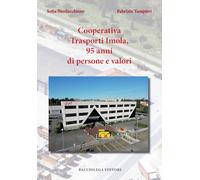 Cooperativa Trasporti Imola, 95 anni di persone e valori