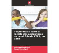 Cooperativas sobre a receita dos agricultores no município de KEEA, no Gana