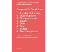 Cooperative Conditions: A Primer on Architecture, Finance and Regulation in Zurich