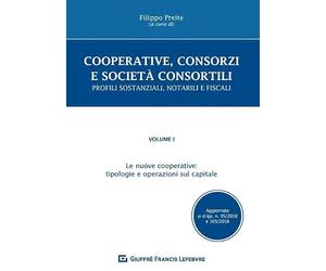 Cooperative, Consorzi E Società Consortili Vol I Nuove Cooperative: Vol. 1