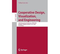 Cooperative Design, Visualization and Engineering: 22st International Conference, Cdve 2025, Bangkok, Thailand, October 19-22, 2025, Proceedings