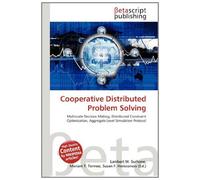 Cooperative Distributed Problem Solving: Multiscale Decision Making, Distributed Constraint Optimization, Aggregate Level Simulation Protocol