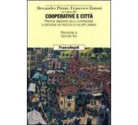 Cooperative e città. Pratiche innovative della cooperazione di abitazione nei processi di sviluppo urbano