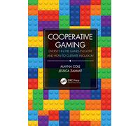 Cooperative Gaming: Diversity in the Games Industry and How to Cultivate Inclusion