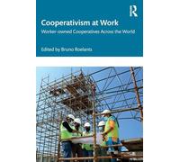 Cooperativism at Work: Worker-owned Cooperatives Across the World