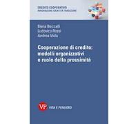 Cooperazione di credito: modelli organizzativi e ruolo della prossimità