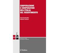 Cooperazione e cooperatori nell'Italia del risentimento