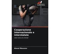 Cooperazione internazionale e interstatale: nella ricerca di criminali