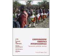 Cooperazione turistica internazionale. Narrazioni, politiche, territori