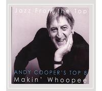 Cooper, Andy - Andy Cooper's Top 8 - Makin' Whoopee