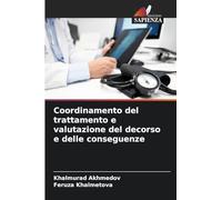 Coordinamento del trattamento e valutazione del decorso e delle conseguenze
