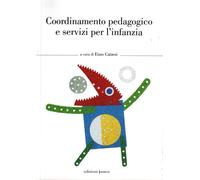 Coordinamento pedagogico e servizi per l'infanzia - Catarsi E. (cur.)