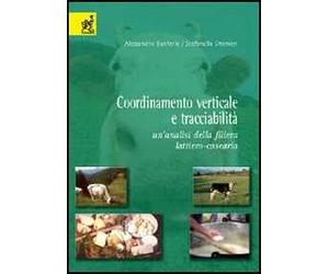Coordinamento verticale e tracciabilità. Un'analisi della filiera lattiero-casearia