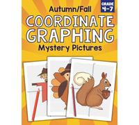Coordinate Graphing Fall Mystery Pictures Fun Math Puzzles and Coloring Pages