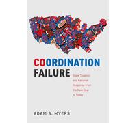 Coordination Failure: State Taxation and National Response from the New Deal to Today