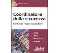 Coordinatore della sicurezza. Domande, risposte, soluzioni