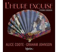 Coote, Alice/ Johnson, Graham - French Songbook - L'Heure Exquise