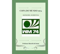 Copa do Mundo 1974: Alemanha Ocidental
