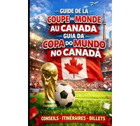 COPA DO MUNDO 2026: VIVA O CANADÁ EM FRANCÊS COUPE DU MONDE 2026 : VIVE LE CANADA EN FRANÇAIS