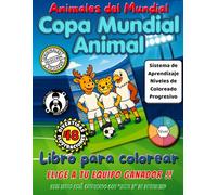 Copa Mundial Animal: Animales del Mundial Libro para colorear
