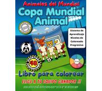 Copa Mundial Animal: Animales del Mundial Libro para colorear