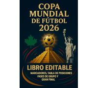 Copa Mundial de Fútbol 2026: Libro editable: Fase de grupos, tablas de posiciones y gran final