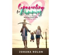 Coparenting for Dummies: Keep the Peace, Raising Great Kids & Staying Sane