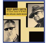 Copeland,Greg & Messing,Martin - Deep Down South-An Acoustic Journey to the Blues