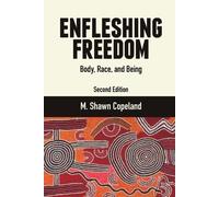 Copeland, M. Shawn Enfleshing Freedom (Tascabile)