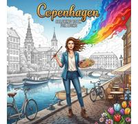 Copenhagen Coloring Book for Adults: From the Heart of Denmark Bold and Easy Pages Simple Designs for Travel and Relaxation for Adults, Teens, Children, and Seniors to Relax and Relieve Stress
