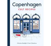 Susie Theodorou Christine Rudol Copenhagen Cult Recipes (min (Copertina rigida)