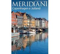 Copenhagen e Jutland. Ediz. illustrata