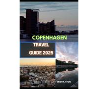 COPENHAGEN TRAVEL GUIDE 2025
