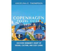 Copenhagen Travel Guide 2026:: Discover Denmark’s Heart of Design, Culture, and Cozy Living