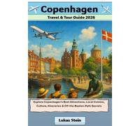 Copenhagen Travel & Tour Guide 2026: Explore Copenhagen’s Best Attractions, Local Cuisine, Culture, Itineraries & Off-the-Beaten-Path Secrets