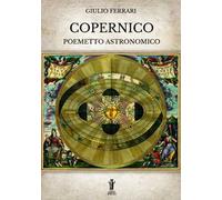 Copernico. Poemetto astronomico