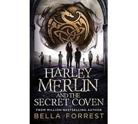 [Copertina rigida] [Bella Forrest] Harley Merlin e The Secret Coven
