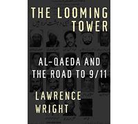 [Copertina rigida] [Lawrence Wright] La torre incombente: Al-Qaeda e la strada per l'11 settembre