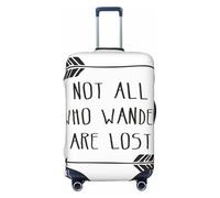 Copertura protettiva elastica per bagagli, con scritta in lingua inglese "Not All Who Wander are Lost", per valigie da 45-81 cm, Nero, XL