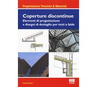 Coperture discontinue. Elementi di progettazione e disegni di det