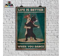 copia d'autore POSTER CANI BALLO LIFE IS BETTER WHEN YOU DANCE ballerini danza