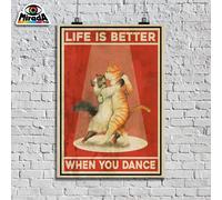 copia d'autore POSTER GATTI BALLO LIFE IS BETTER WHEN YOU DANCE ballerini tango