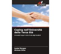 Coping nell'Università della Terza Età: Un'analisi lungo il ciclo di vita degli studenti
