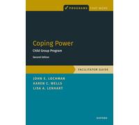 Coping Power: Child Group Program Facilitator Guide