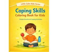 Coping Skills Coloring Book for Kids: Simple Emotional Coping Activities