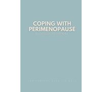 Coping with Perimenopause Guided Journal: Thoughtful Prompts to Support Women Through Mood Swings, Body Changes, and Emotional Shifts Gift
